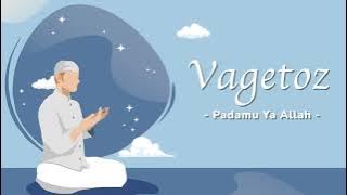 Vagetoz - Padamu Ya Allah