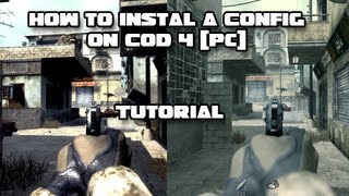 How To Install A Movie Config And Bind It ! On Call Of Duty 4 HD
