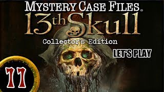 Mystery Case Files 7: 13th Skull CE [11] w/YourGibs - Chapter 11: TRUTH IS REVEALED