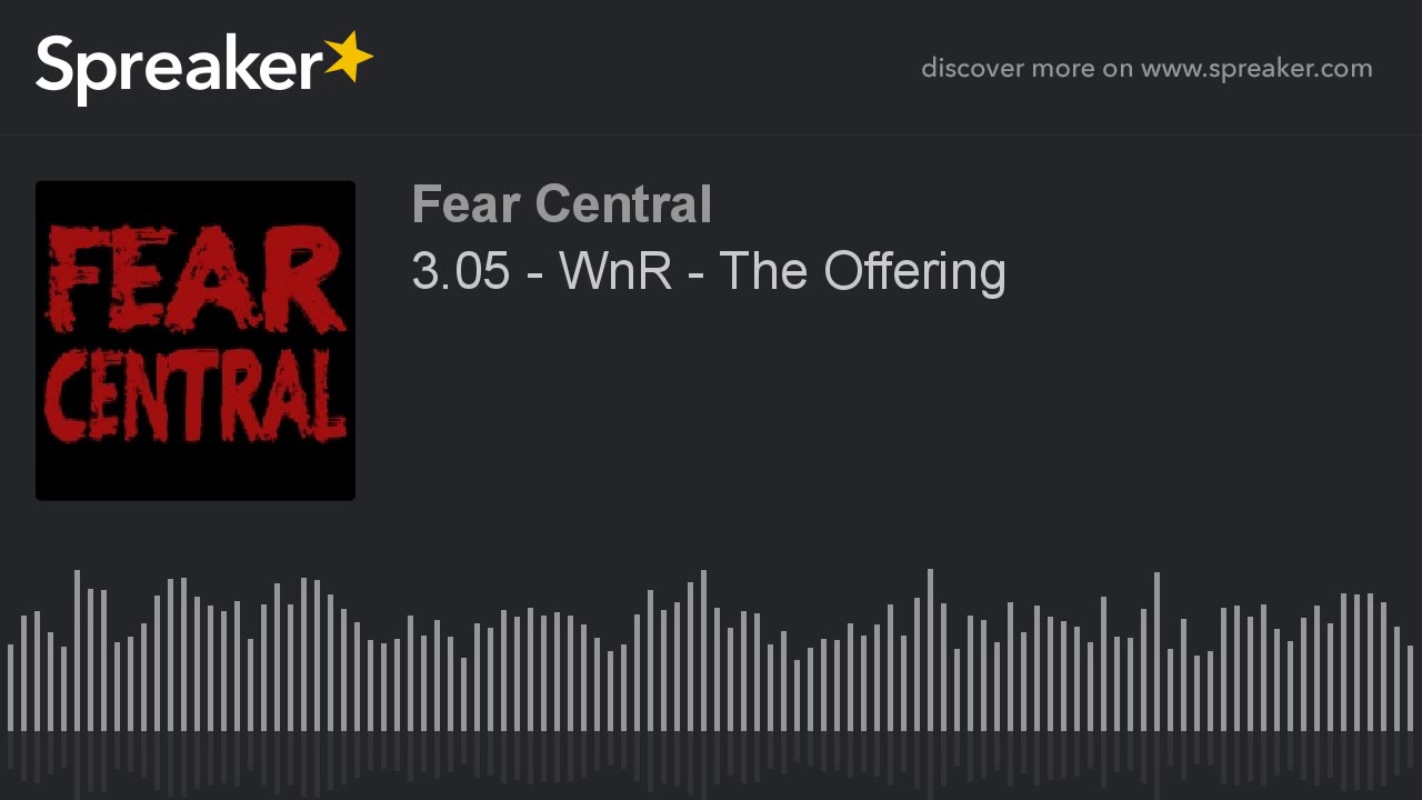 3.05 - WnR - The Offering