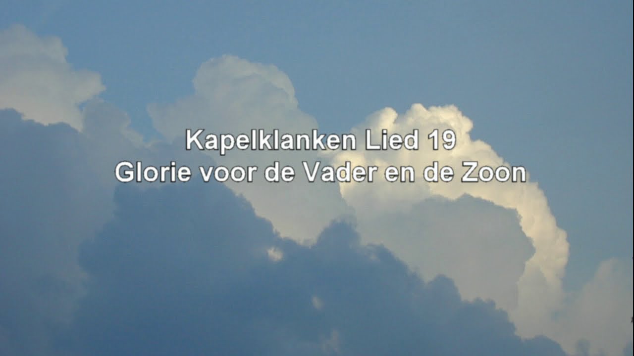 Lied 19 - Glorie voor de Vader en de Zoon - YouTube