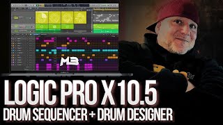 Logic Pro x 10.5  - [How To] Make Beats | Using Drum Sequencer and Drum Designer