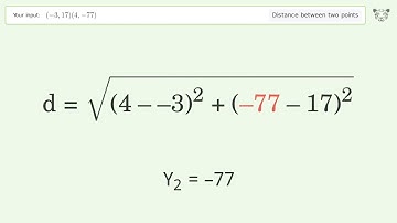 Find the distance between two points p1 (-3,17) and p2 (4,-77): Step-by-Step Video Solution