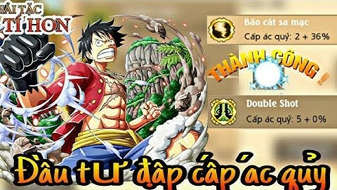 HTTH - Dân Cày Đầu Tư Rubi Đập Cấp Ác Quỷ Và Cái Kết Cực Thốn  - Hải Tặc Tí Hon