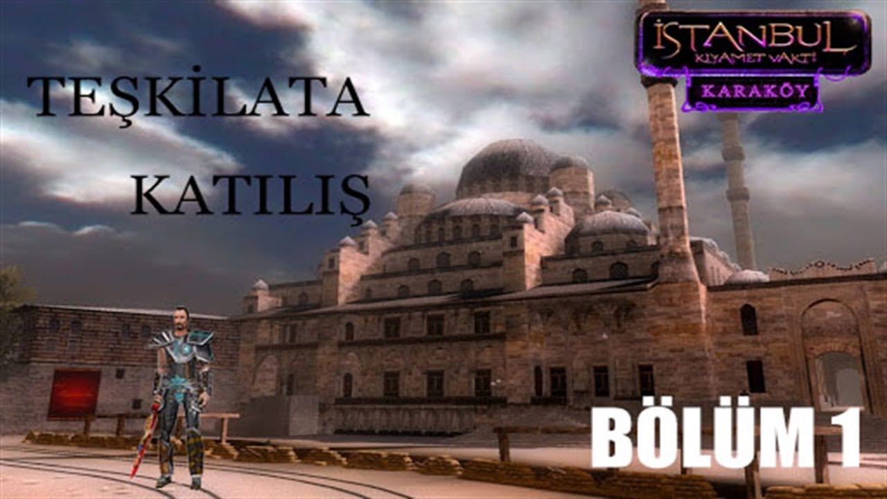 İstanbul Kıyamet Vakti | Teşkilata Katılış | Bölüm 1