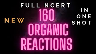   160 Organic Reactions (Complete NCERT) - one shot video | class 12 | #vanimaamwoc