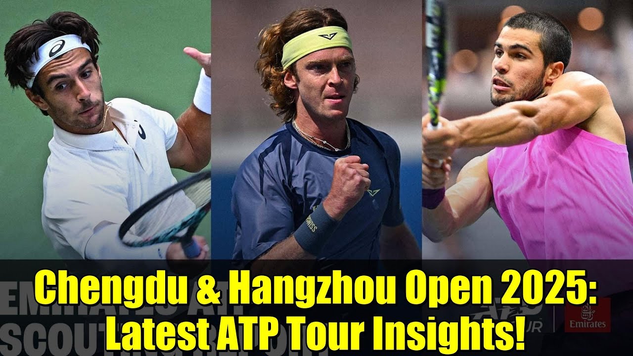 Chengdu & Hangzhou Open 2025: Latest ATP Tour Insights! - YouTube