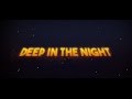 Deep in the Night Remixes are on the way!