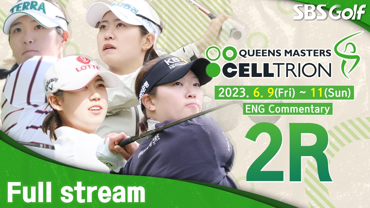 KLPGA 2023 QUEENS MASTERS CELLTRION 2023 / Round 2 (ENG Commentary)