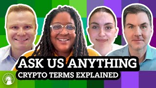 Ask Us Anything—Crypto Terms Explained | Covering Crypto | Fidelity Investments