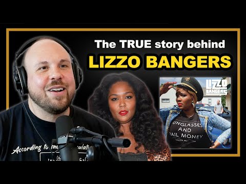 The TRUE Story Behind LIZZO BANGERS
