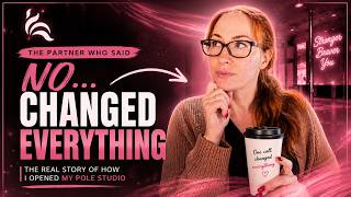 How I Opened My Pole Studio...Story Time!