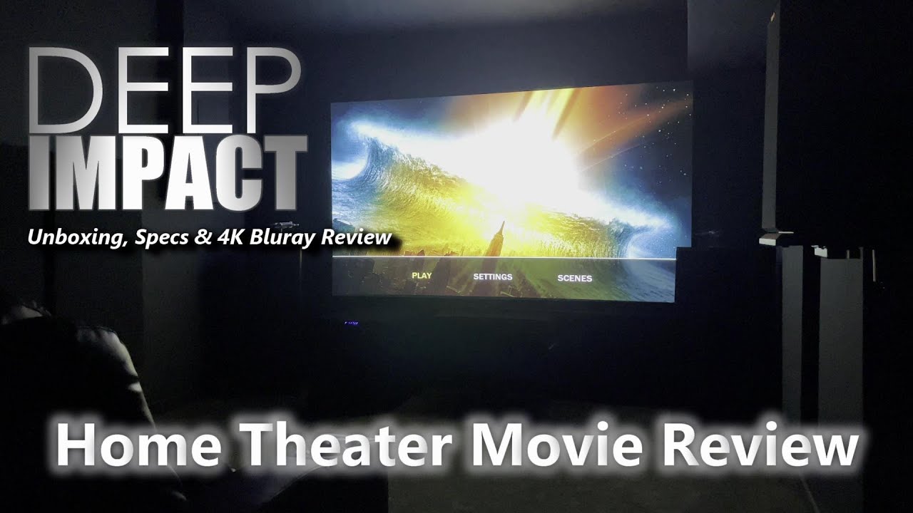 Deep Impact 4K Bluray A Home Theater Experience Review YouTube