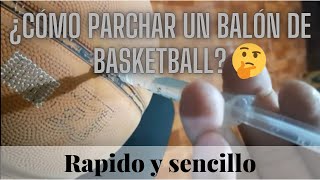 ¿ COMO PARCHAR UN BALÓN DE BASQUETBOL ?