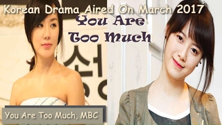 Drama Korea You Are Too Much MBC Go Hye Sun Indosub lengkap