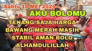 🔥😱 UPDATE INFORMASI HARGA BAWANG MERAH GROSIR 😱🔥 PASAR INDUK KRAMAT JATI NGERIII😱 BOLO 🔥😱