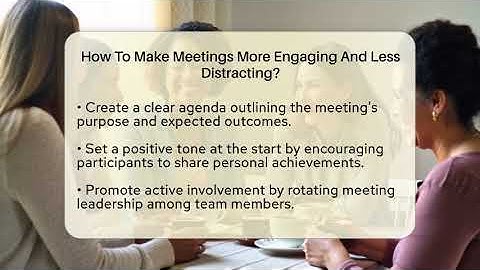 How To Make Meetings More Engaging And Less Distracting? - The Personal Growth Path