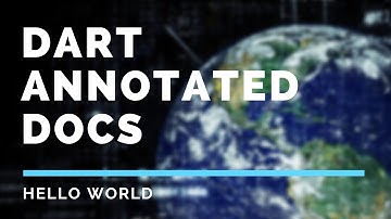 Dart Annotated Docs | Language Samples - Hello World