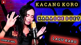 KARAOKE DUET _ KACANG KORO - BY NOVITA BR BARUS - KARAOKE _ COVER BY JANA