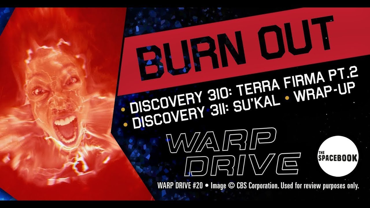 Warp Drive: A Star Trek Podcast #20: BURN OUT