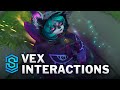 Vex Special Interactions