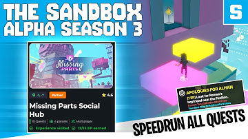Missing Parts Social Hub Speedrun ꟾ The Sandbox Alpha Season 3