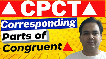 What is CPCT in Maths Class 9 [ Corresponding Parts of Congruent Triangles ] - CPCT Class 9th