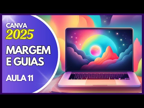 Curso de Canva 2025: Como Usar Margem, Régua e Guias