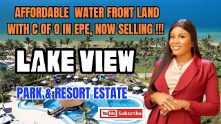 LAKE VIEW PARK \& RESORT ESTATE IN EPE , LAGOS WITH C OF O‼️‼️‼️