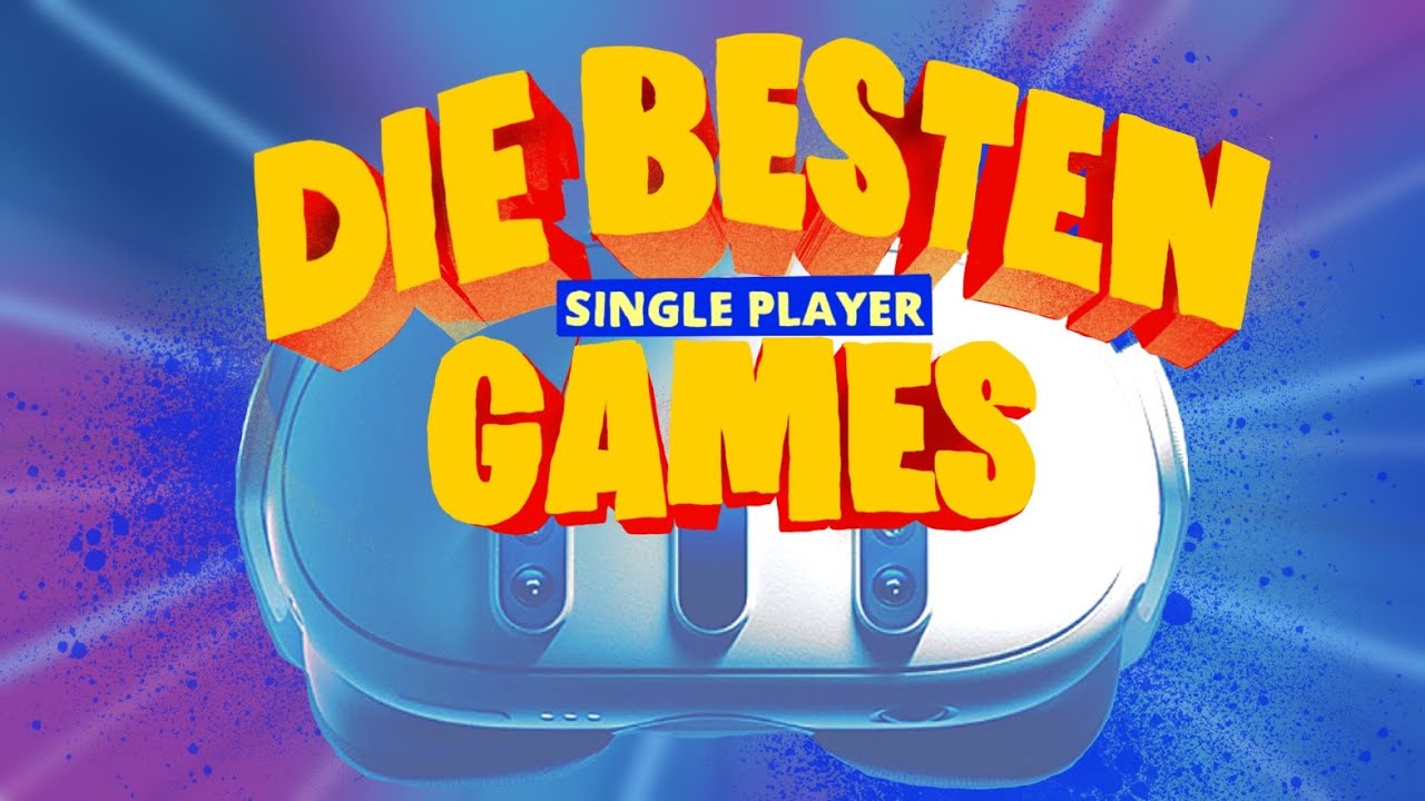 //Die BESTEN VR Spiele //SINGLEPLAYER Meta Quest 2/3 - YouTube