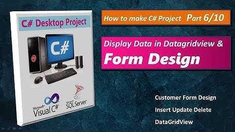 Display Data in DataGridView | Customer Form Design | CSharp Sql Server Banking Project | Part 6