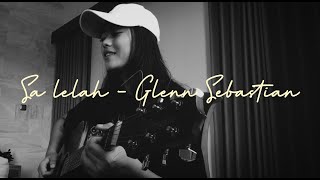 Sa Lelah//Glenn Sebastian//Cover by Eva Pradila