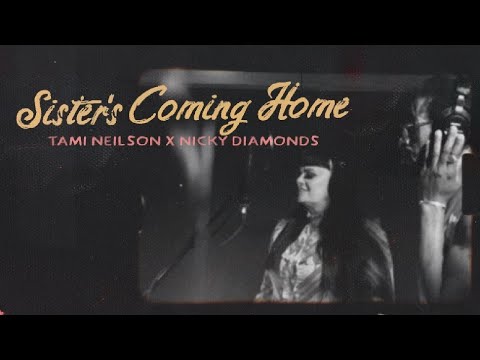 "Sister's Coming Home" Tami Neilson x Nicky Diamonds Official Music Video