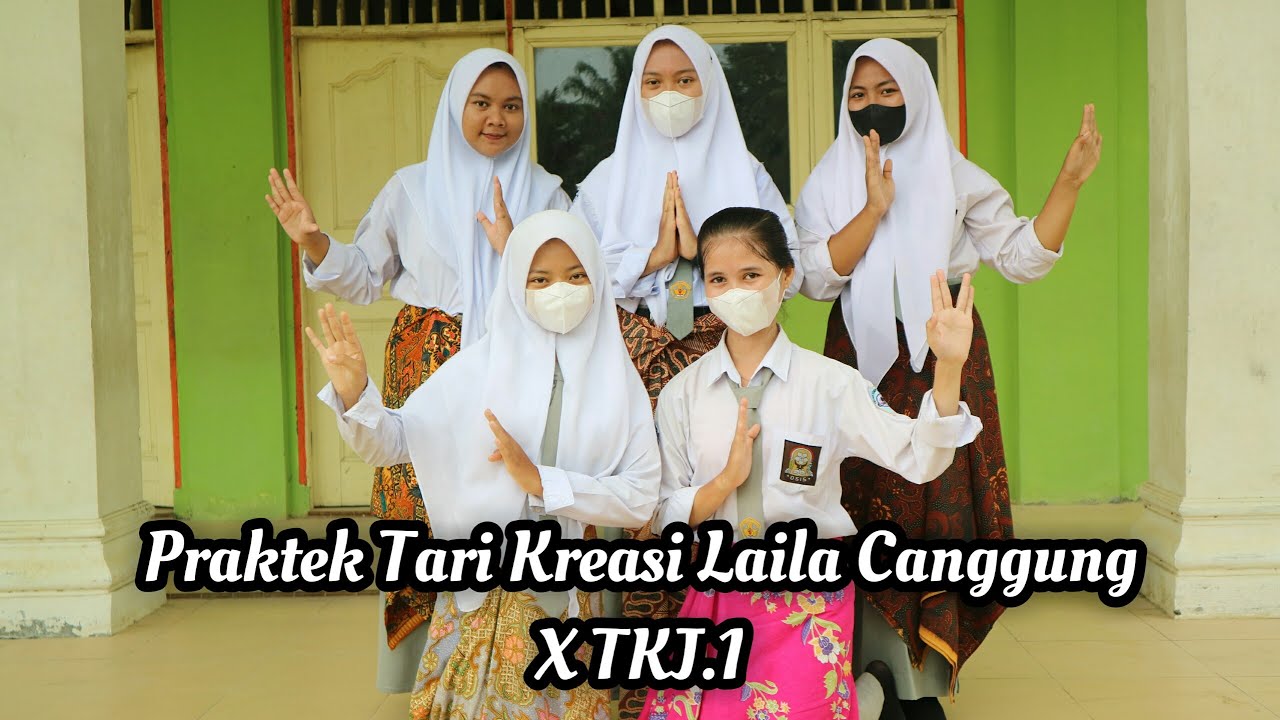 Praktek Tari Kreasi Laila Canggung || X TKJ.1 ~ SMK S Tunas Harapan