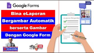 Bina Sistem eLaporan Bergambar Automatik Menggunakan Google Form