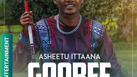 #New 2023 Oromo music Asheetuu Ittaanaa (Goobee)