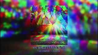 we’ll meet this fall - Antent