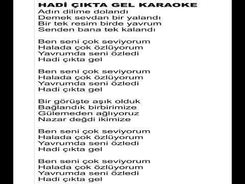 Hadi Çıkta Gel Karaoke