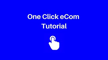 One Click eCom Tutorial