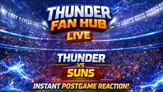 OK Thunder Live:  Instant Postgame reaction  Thunder vs Suns Game 2