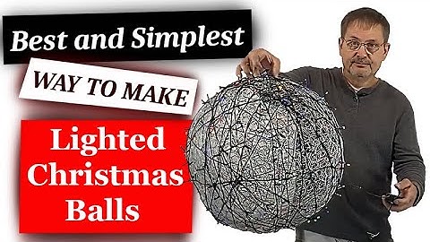 How to Make Lighted Christmas Balls From Chicken Wire.