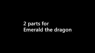 Emerald the dragon parts