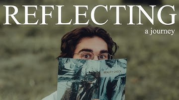Reflecting - a journey