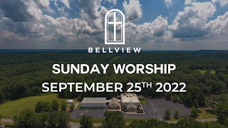 Sunday Worship | September 25th 2022 | 11AM