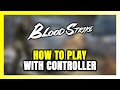 How to Play Blood Strike With Controller on PC!