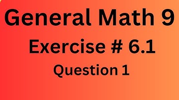 9th Class General Math, Chapter 6, Exercise 6.1 Question 1 Complete
