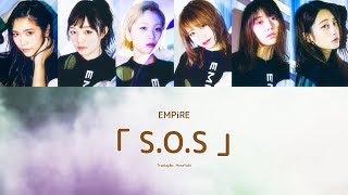 【EMPiRE】 S.O.S 【Legendado PT-BR|Color Coded】