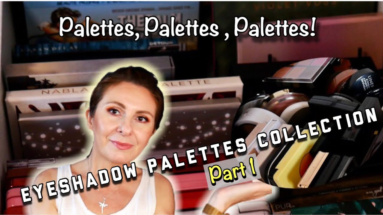 Eyeshadow Palettes Collection 2021  Part 1 | My Secret Storage ?