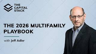 The 2026 Multifamily Market Outlook Jeff Adler The Capital Stack