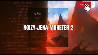 NOIZY-JENA MBRETER 2 (LYRICS) Resimi